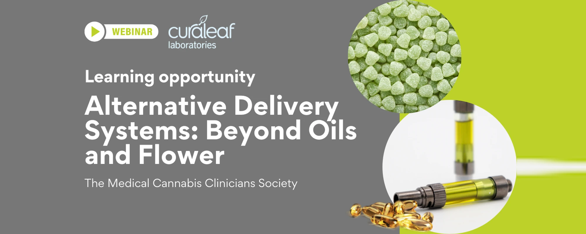Webinar: Alternative Delivery Systems, Beyond Oils and Flower, with the Medical Cannabis Clinicians Society
